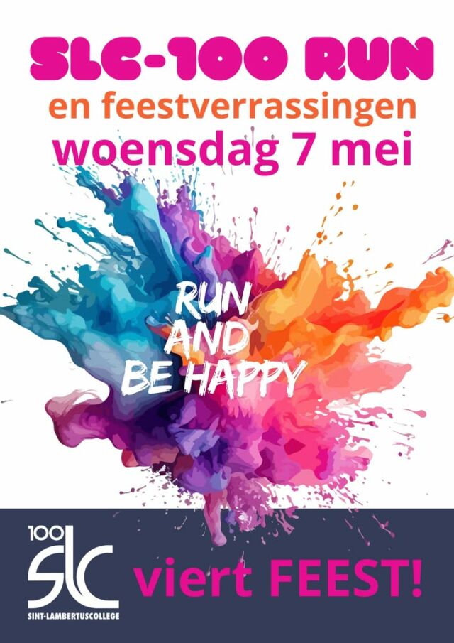 Op woensdag 7 mei is het feest! Het Sint-Lambertuscollege bestaat dit jaar immers 100 jaar en dat willen we samen met onze leerlingen vieren.  
Om 10u15 start de SLC100-run en lopen we 5 km door de straten van Bilzen. Wil jij onze leerlingen komen aanmoedigen? Dat kan in de volgende straten tussen 10u15 en 11u15: Hasseltsepoort, Spurkerweg, Gansbeekstraat, Wijerstraat, Ridderstraat, Kloosterstraat, Kloosterwal, Meershoven, Brabantsestraat, Sint-Antoniusstraat, Dell, Broekem, Tuinweg, Laakstraat, Spoorstraat, Kampveldweg, Kapelstraat.