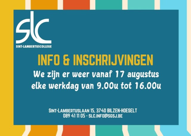 Vanaf maandag 17 augustus gaan onze schoolpoorten terug open!  
Ben je nog op zoek naar een school (eerste en tweede middelbaar), had je graag nog wat informatie gehad over het leren en leven in het SLC of wil je inschrijven?  Dan ben je vanaf maandag welkom, elke werkdag tussen 9.00u en 16.00u.
We kijken ernaar uit om jou te ontmoeten!